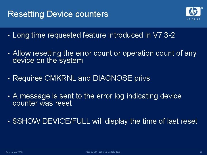 Resetting Device counters • Long time requested feature introduced in V 7. 3 -2 Resetting Device counters • Long time requested feature introduced in V 7. 3 -2