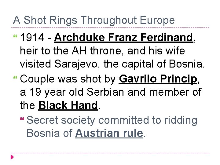 A Shot Rings Throughout Europe 1914 - Archduke Franz Ferdinand, heir to the AH