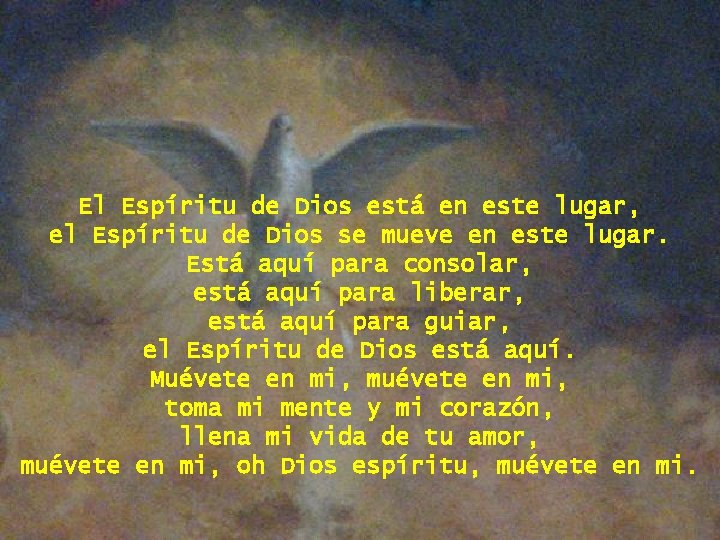 El Espíritu de Dios está en este lugar, el Espíritu de Dios se mueve