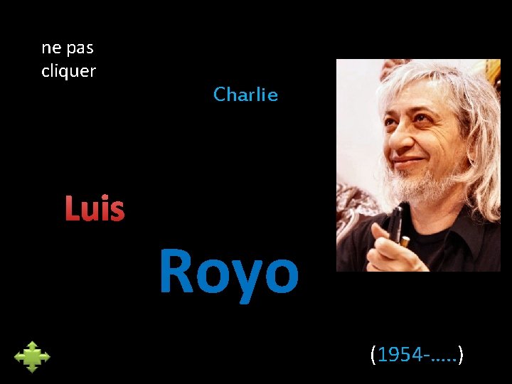 ne pas cliquer Charlie Luis Royo (1954 -…. . ) 