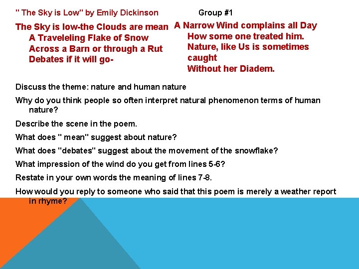" The Sky is Low" by Emily Dickinson Group #1 The Sky is low-the " The Sky is Low" by Emily Dickinson Group #1 The Sky is low-the