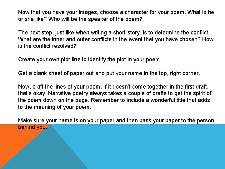 Now that you have your images, choose a character for your poem. What is Now that you have your images, choose a character for your poem. What is