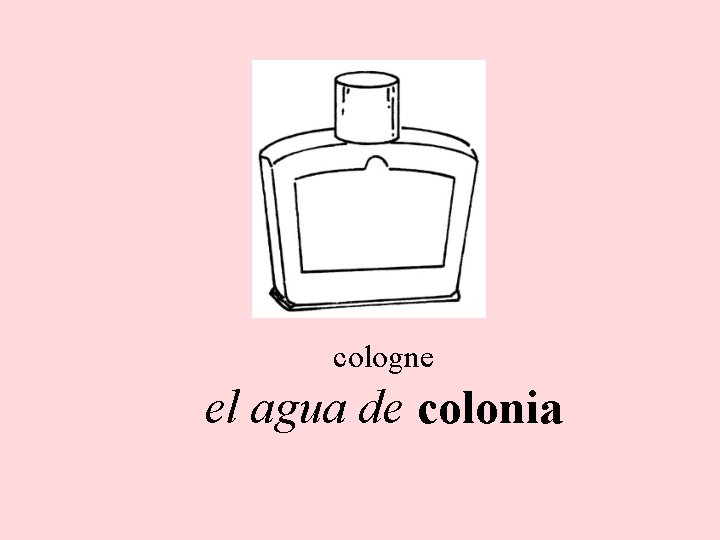 cologne el agua de colonia 