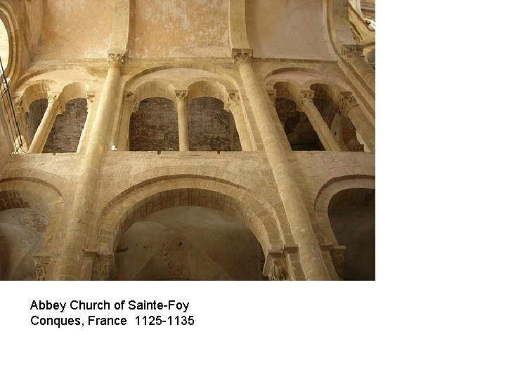 Abbey Church of Sainte-Foy Conques, France 1125 -1135 