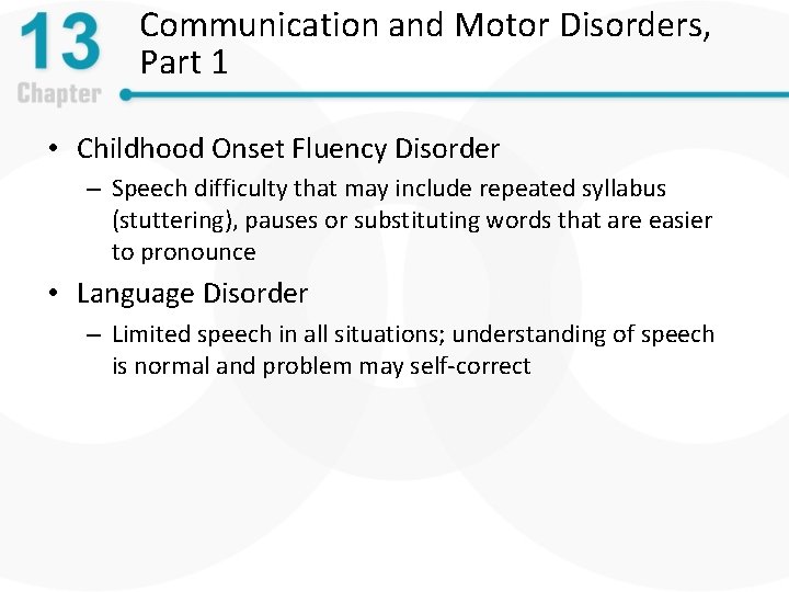 Communication and Motor Disorders, Part 1 • Childhood Onset Fluency Disorder – Speech difficulty