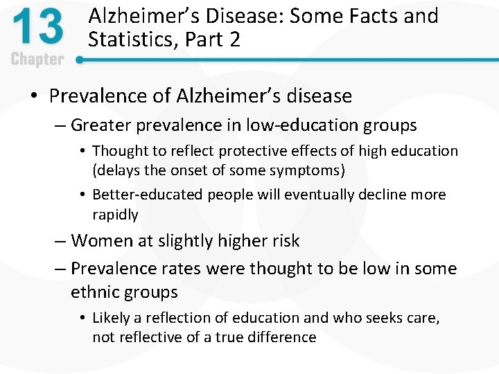 Alzheimer’s Disease: Some Facts and Statistics, Part 2 • Prevalence of Alzheimer’s disease –
