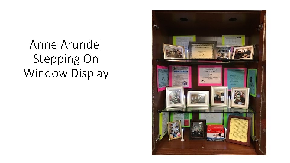 Anne Arundel Stepping On Window Display 