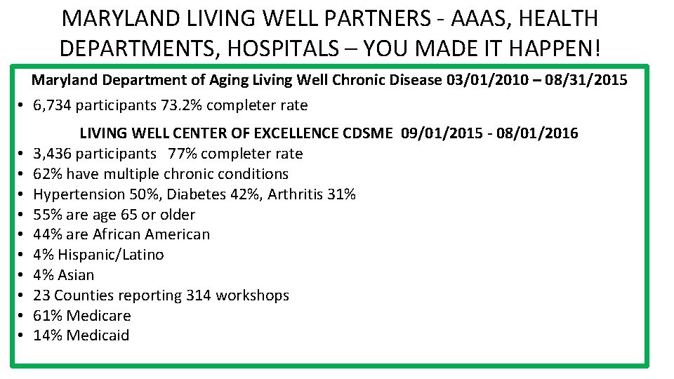 MARYLAND LIVING WELL PARTNERS - AAAS, HEALTH DEPARTMENTS, HOSPITALS – YOU MADE IT HAPPEN!
