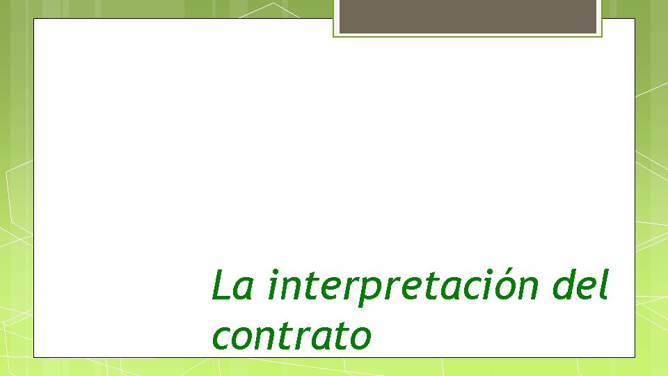 La interpretación del contrato 