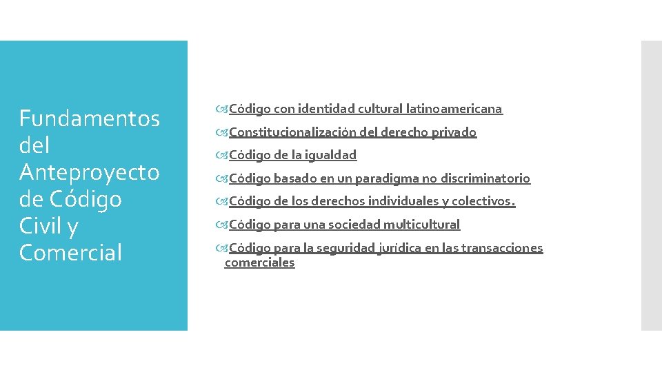 Fundamentos del Anteproyecto de Código Civil y Comercial Código con identidad cultural latinoamericana Constitucionalización