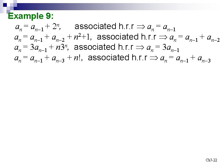 Example 9: an = an-1 + 2 n, associated h. r. r an =