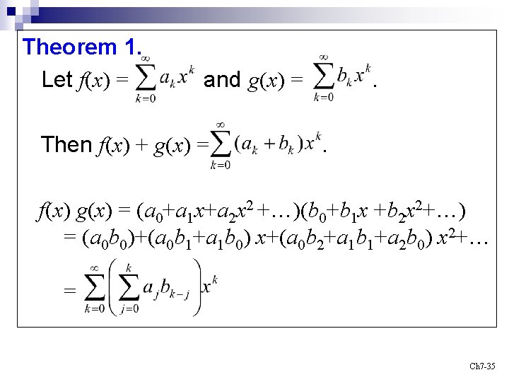 Theorem 1. Let f(x) = and g(x) = Then f(x) + g(x) = .