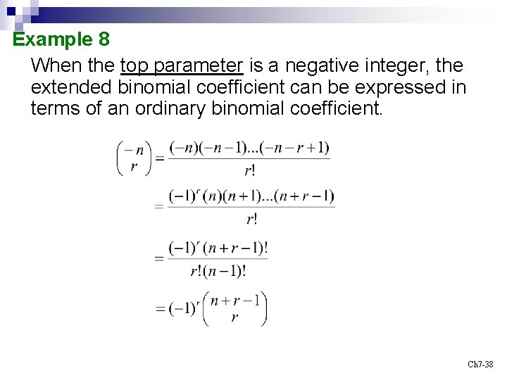 Example 8 When the top parameter is a negative integer, the extended binomial coefficient