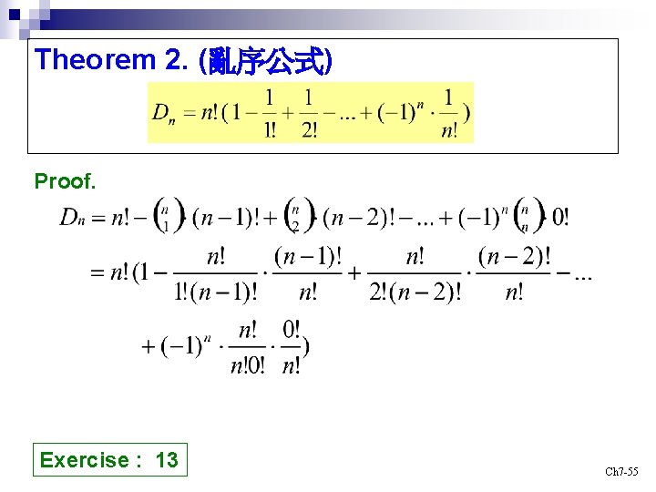 Theorem 2. (亂序公式) Proof. Exercise : 13 Ch 7 -55 