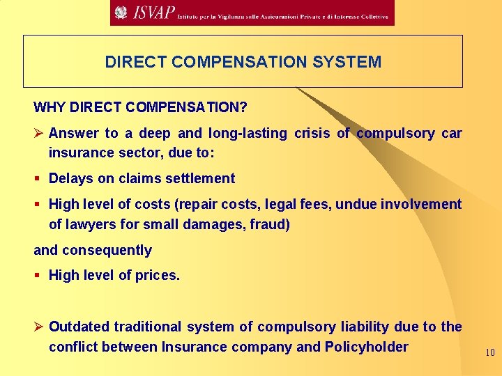 Direct Compensation Components New instruments of consumer protection in motor insurance