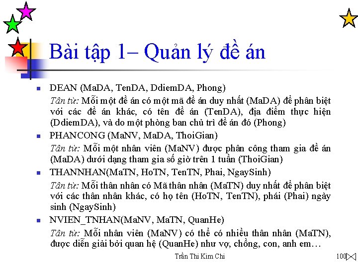 Bài tập 1– Quản lý đề án n n DEAN (Ma. DA, Ten. DA,