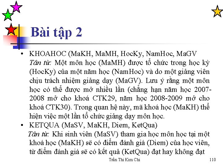 Bài tập 2 • KHOAHOC (Ma. KH, Ma. MH, Hoc. Ky, Nam. Hoc, Ma.