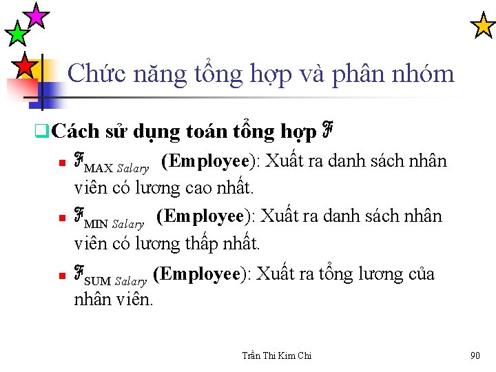 Chức năng tổng hợp và phân nhóm q. Cách sử dụng toán tổng hợp