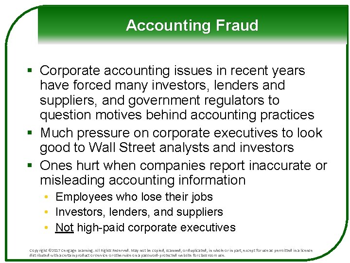 Accounting Fraud § Corporate accounting issues in recent years have forced many investors, lenders