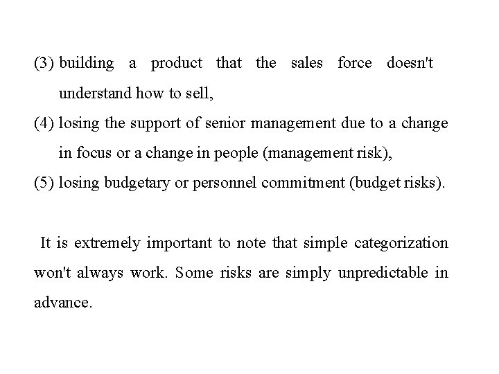 (3) building a product that the sales force doesn't understand how to sell, (4) (3) building a product that the sales force doesn't understand how to sell, (4)