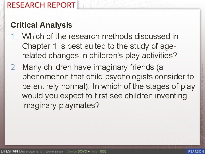 Critical Analysis 1. Which of the research methods discussed in Chapter 1 is best