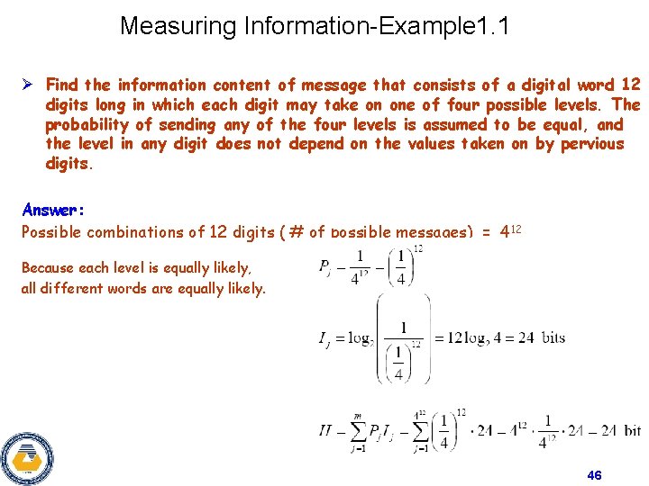 Measuring Information-Example 1. 1 Ø Find the information content of message that consists of