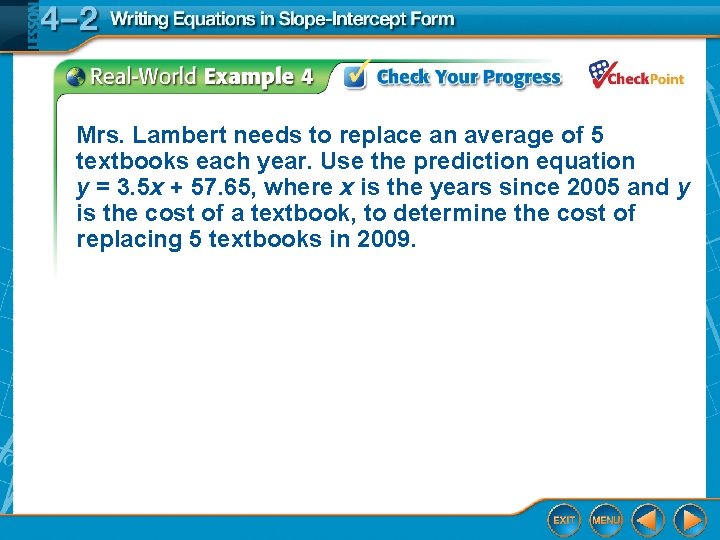 Mrs. Lambert needs to replace an average of 5 textbooks each year. Use the
