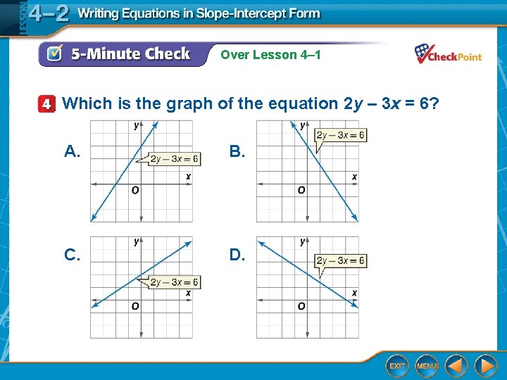 Over Lesson 4– 1 Which is the graph of the equation 2 y –
