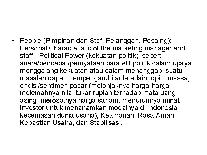  • People (Pimpinan dan Staf, Pelanggan, Pesaing): Personal Characteristic of the marketing manager
