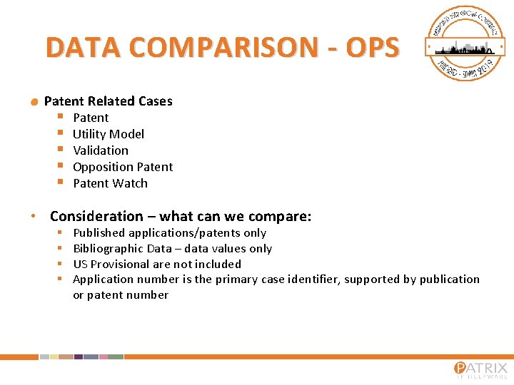 DATA COMPARISON - OPS Patent Related Cases § § § Patent Utility Model Validation