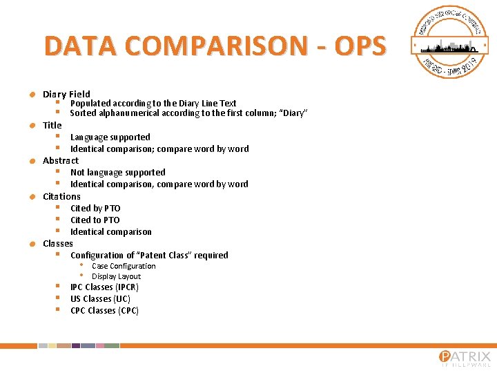 DATA COMPARISON - OPS Diary Field § § Populated according to the Diary Line