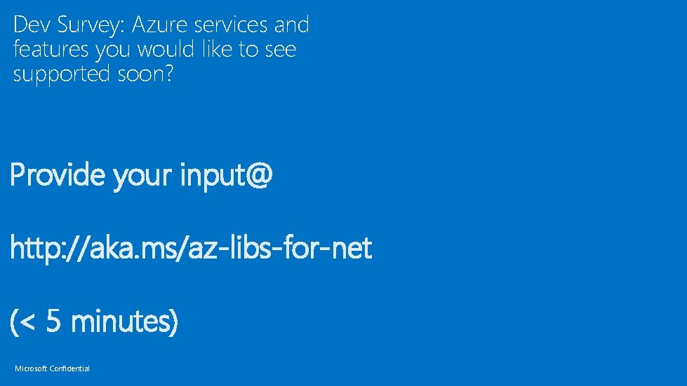 Dev Survey: Azure services and features you would like to see supported soon? Provide