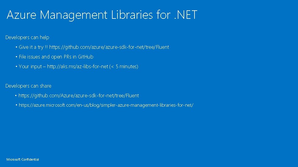 Azure Management Libraries for. NET Developers can help • Give it a try !!