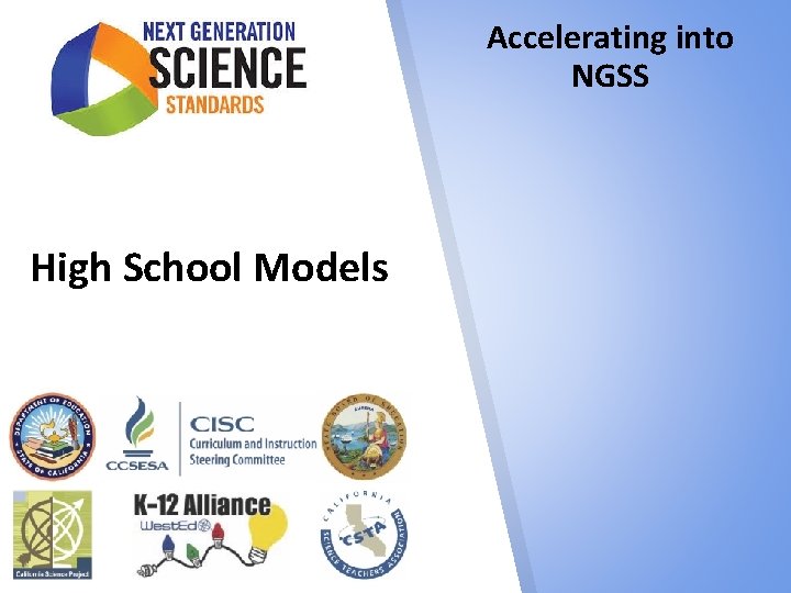 Accelerating into NGSS High School Models 