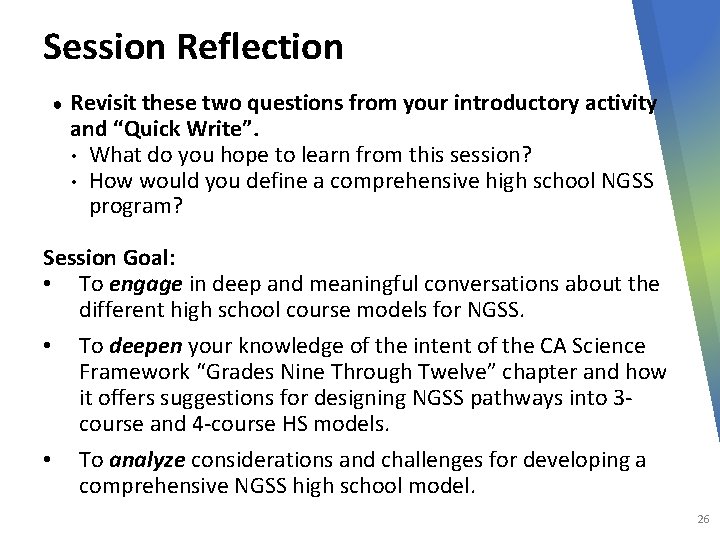 Session Reflection ● Revisit these two questions from your introductory activity and “Quick Write”.