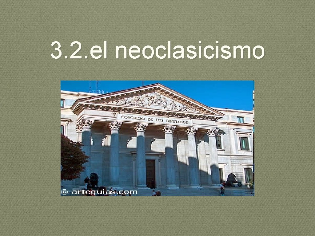 3. 2. el neoclasicismo 