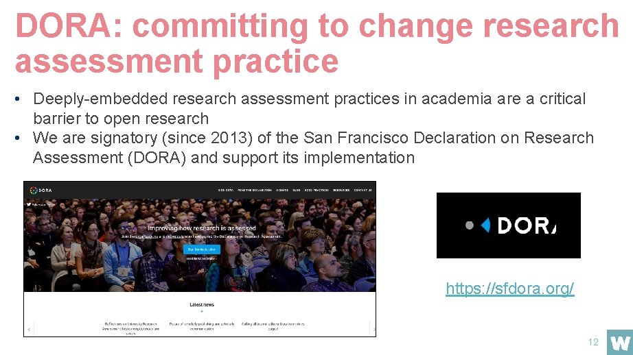 DORA: committing to change research assessment practice • Deeply-embedded research assessment practices in academia