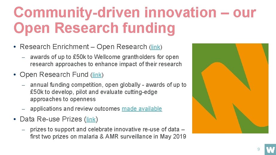 Community-driven innovation – our Open Research funding • Research Enrichment – Open Research (link)