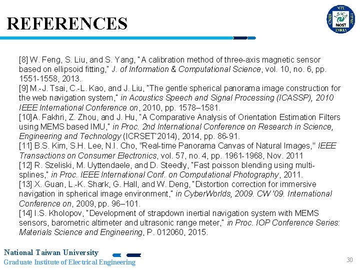 REFERENCES [8] W. Feng, S. Liu, and S. Yang, “A calibration method of three-axis