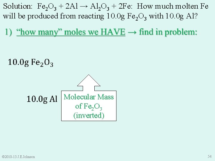 Solution: Fe 2 O 3 + 2 Al → Al 2 O 3 +