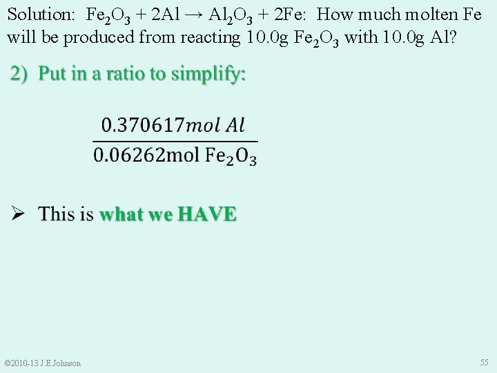Solution: Fe 2 O 3 + 2 Al → Al 2 O 3 +