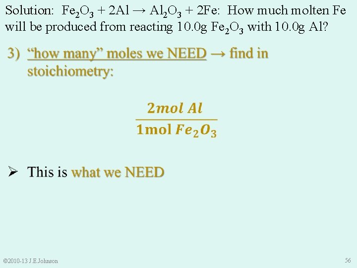 Solution: Fe 2 O 3 + 2 Al → Al 2 O 3 +