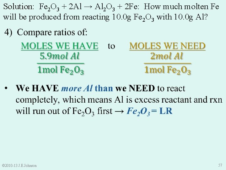 Solution: Fe 2 O 3 + 2 Al → Al 2 O 3 +