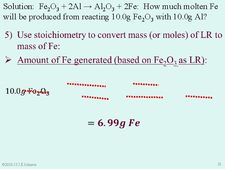 Solution: Fe 2 O 3 + 2 Al → Al 2 O 3 +