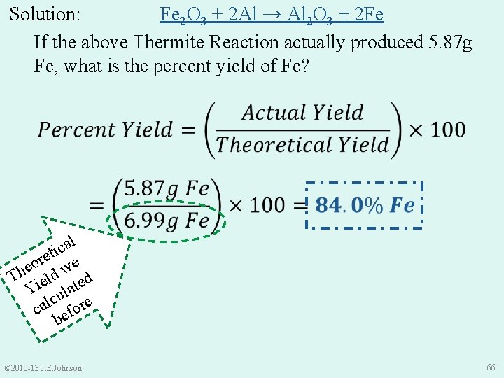 Solution: Fe 2 O 3 + 2 Al → Al 2 O 3 +