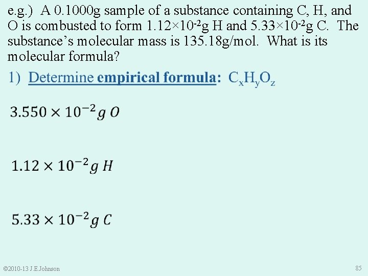 e. g. ) A 0. 1000 g sample of a substance containing C, H,