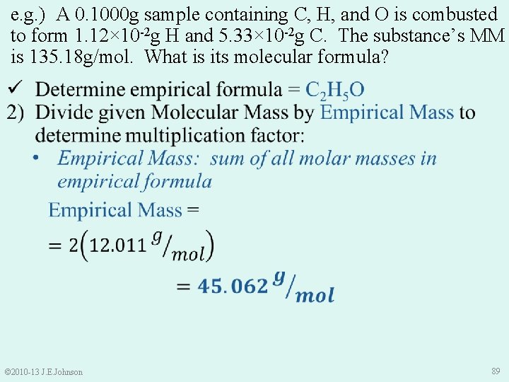 e. g. ) A 0. 1000 g sample containing C, H, and O is