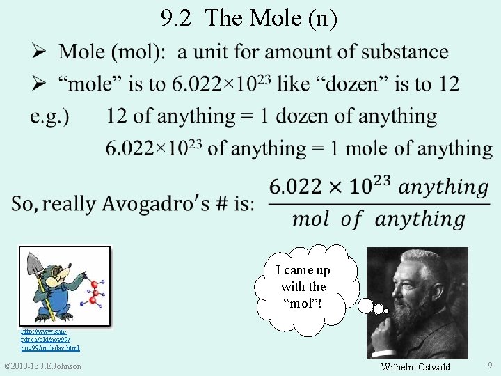 9. 2 The Mole (n) I came up with the “mol”! http: //www. snnrdr.