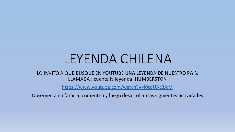 LEYENDA CHILENA LO INVITO A QUE BUSQUE EN YOUTUBE UNA LEYENDA DE NUESTRO PAIS,