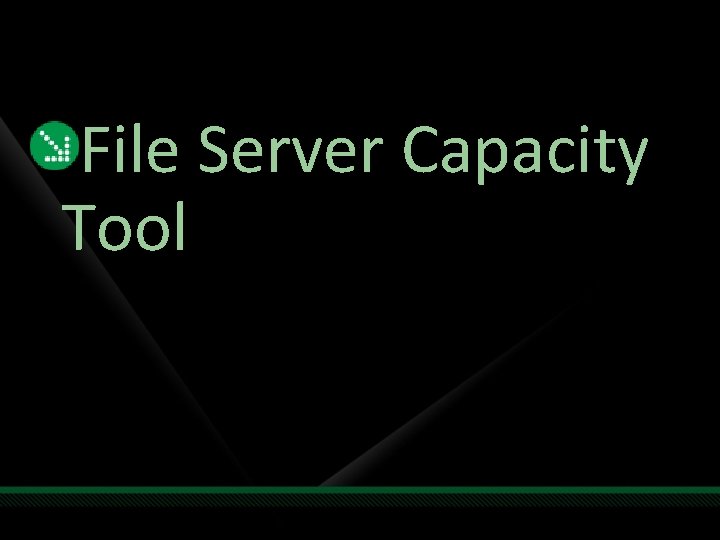 File Server Capacity Tool 